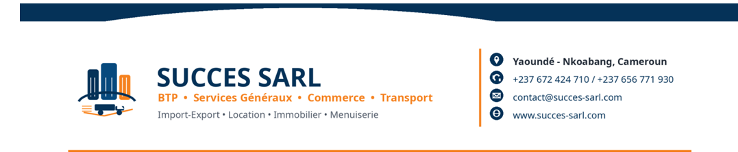 SUCCES SARL - BTP, Services Généraux, Commerce, Transport, Import-Export, Location, Immobilier, Menuiserie